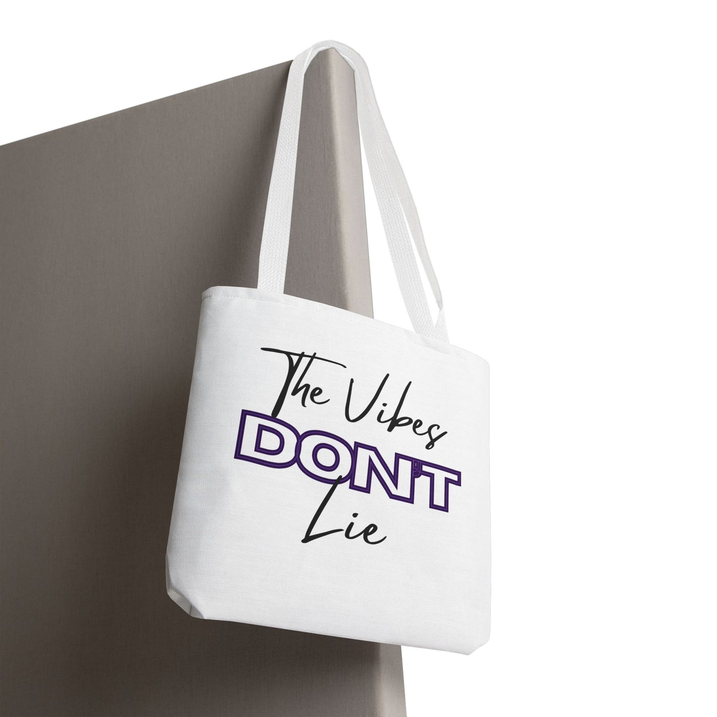 Tote Bag — “The Vibes Don't Lie”