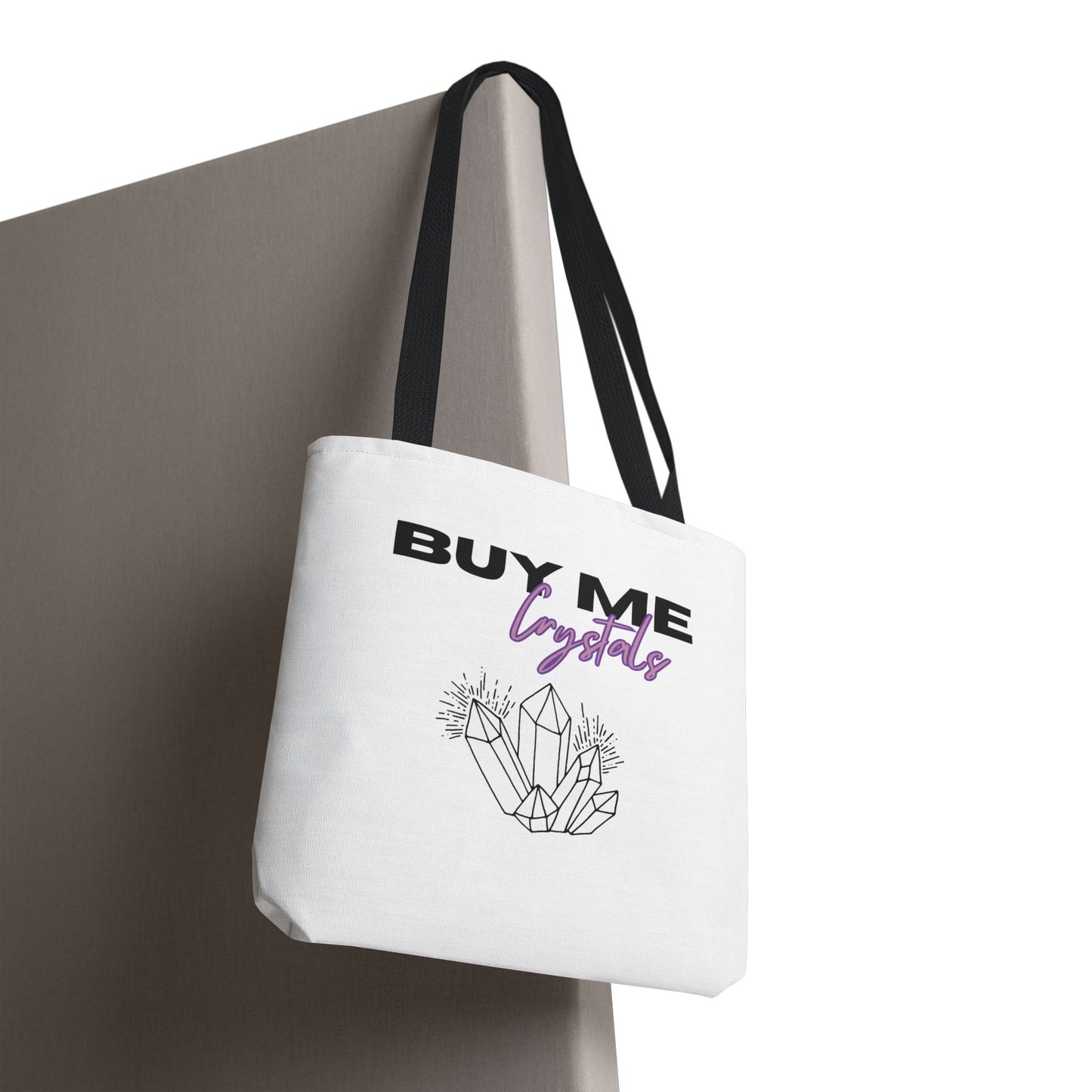 Tote Bag — “Buy Me Crystals”