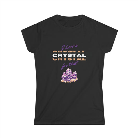 I Have a Crystal for That Tee - Black
