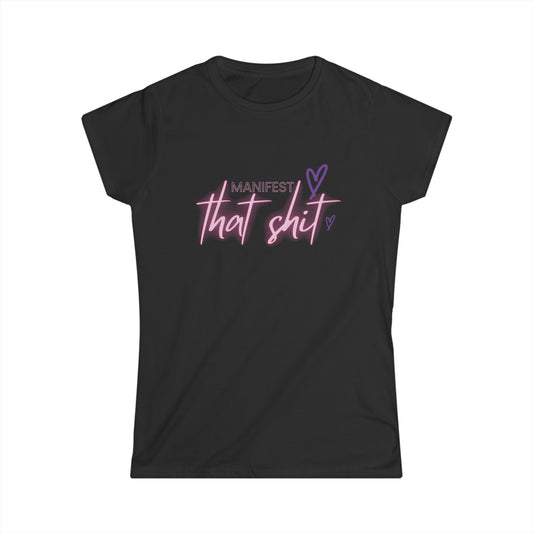 Manifest That Shit Tee - Black 2
