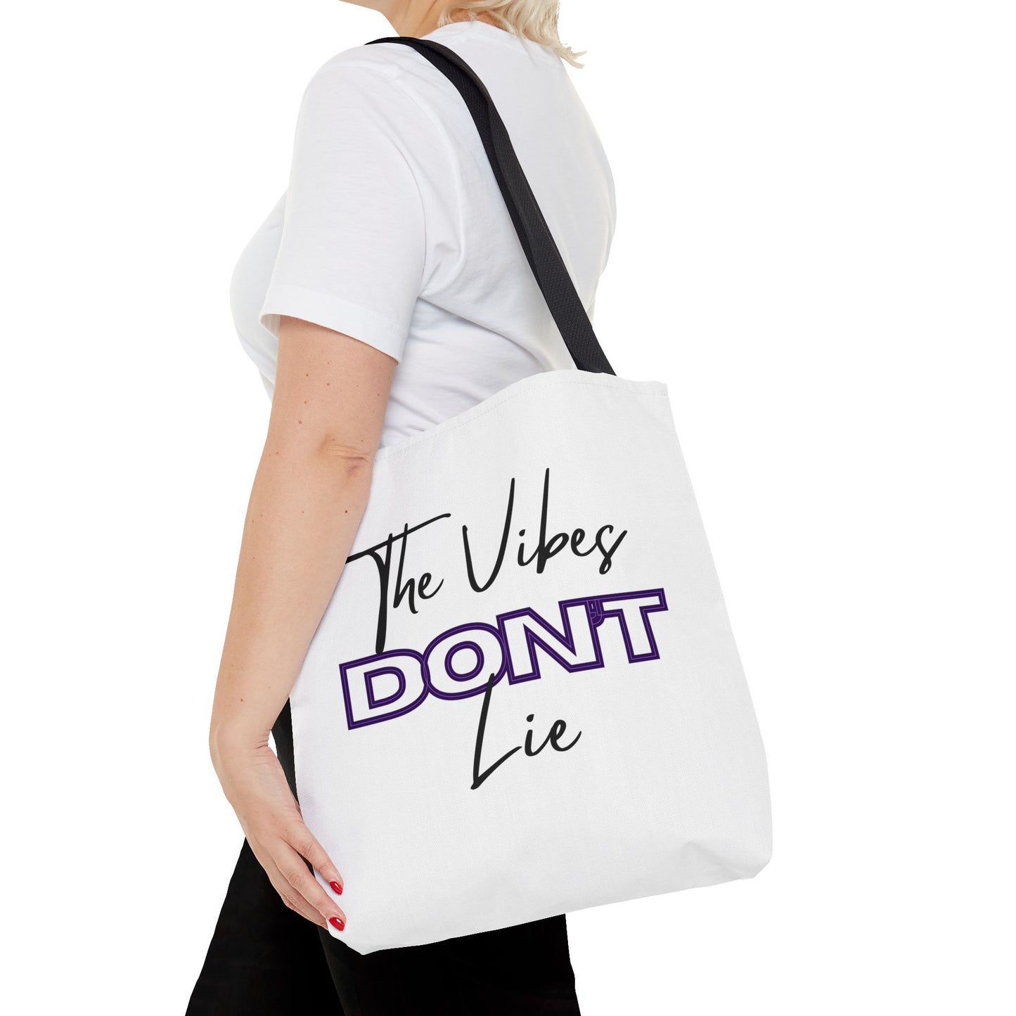 Tote Bag — “The Vibes Don't Lie”