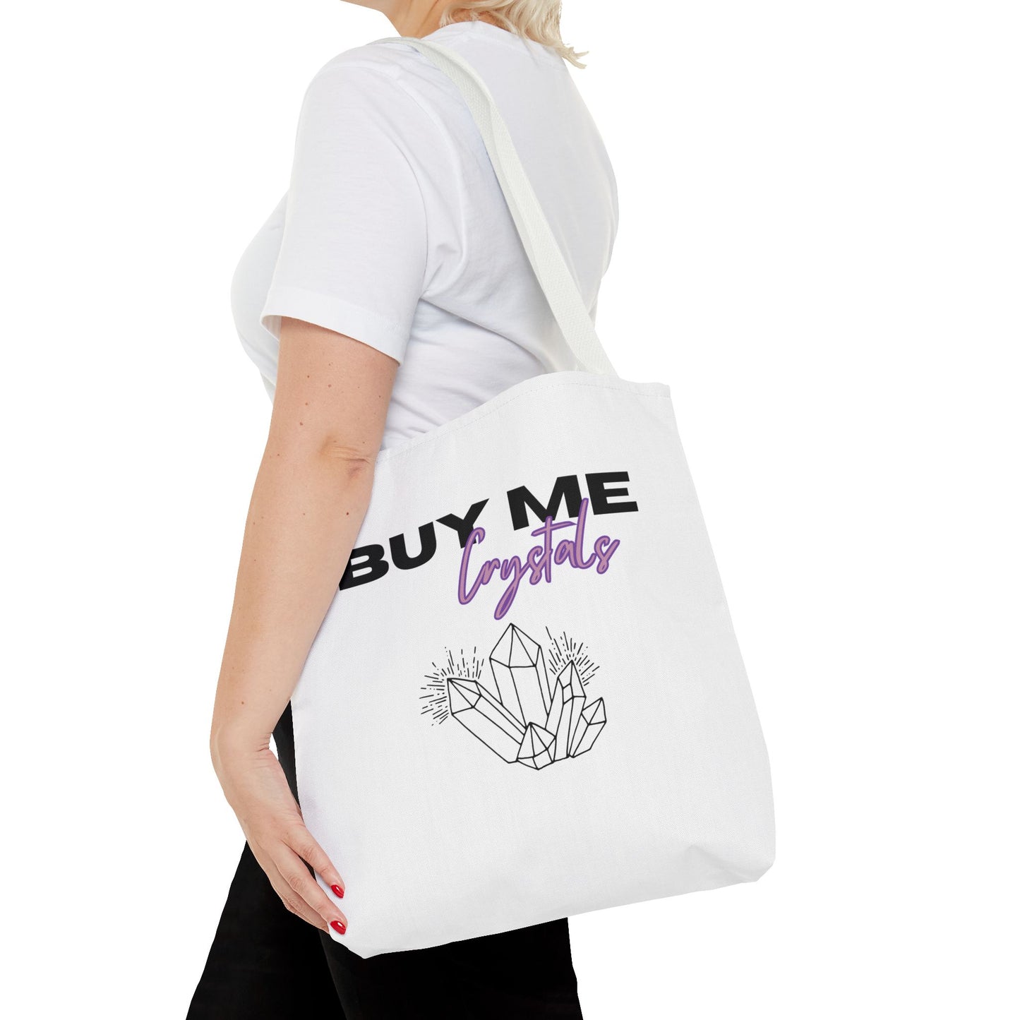 Tote Bag — “Buy Me Crystals”