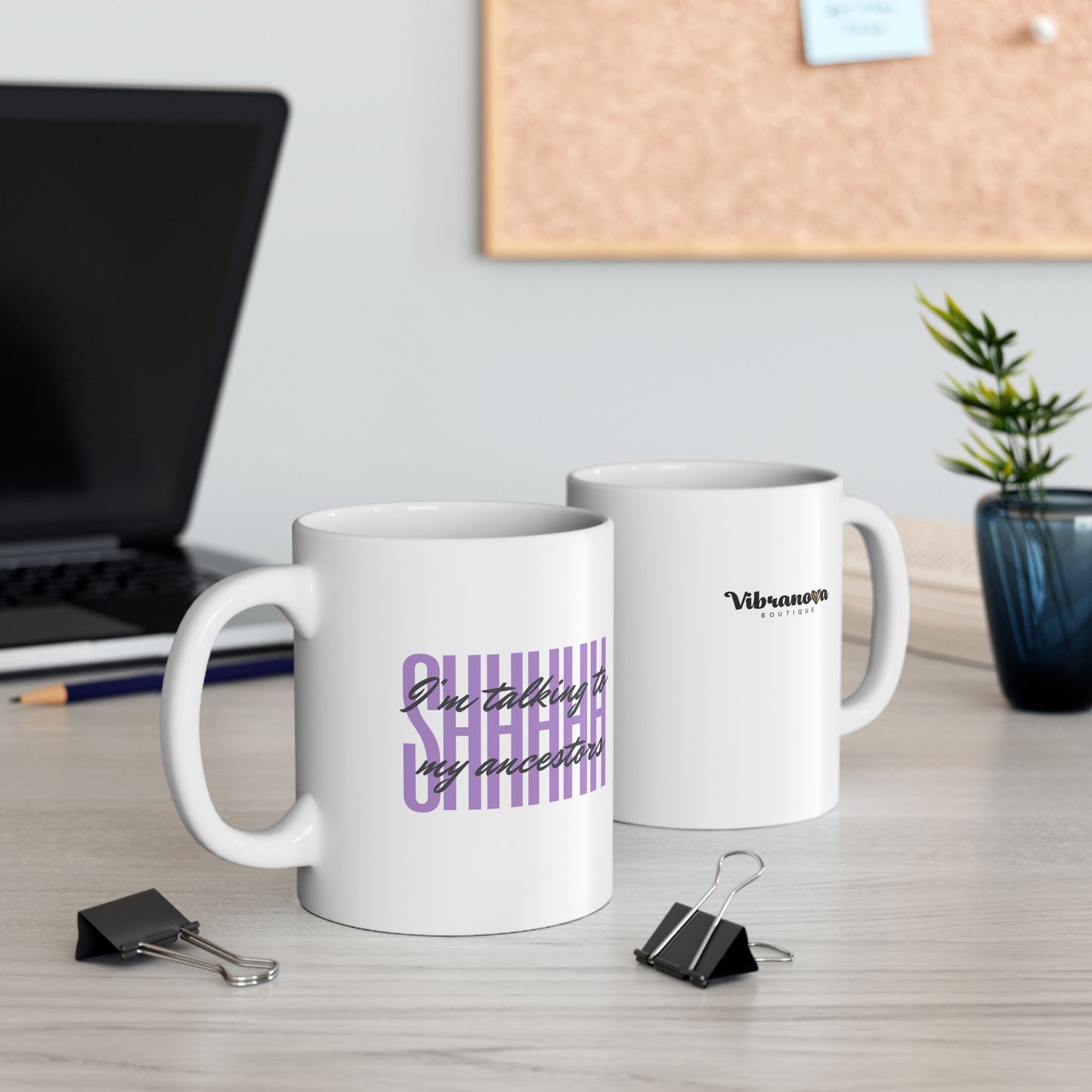 Ceramic Mug — "SHHHH! I'm Talking to My Ancestors!" (11oz/15oz)