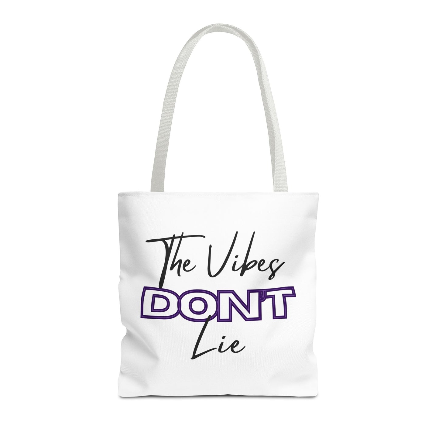 Tote Bag — “The Vibes Don't Lie”