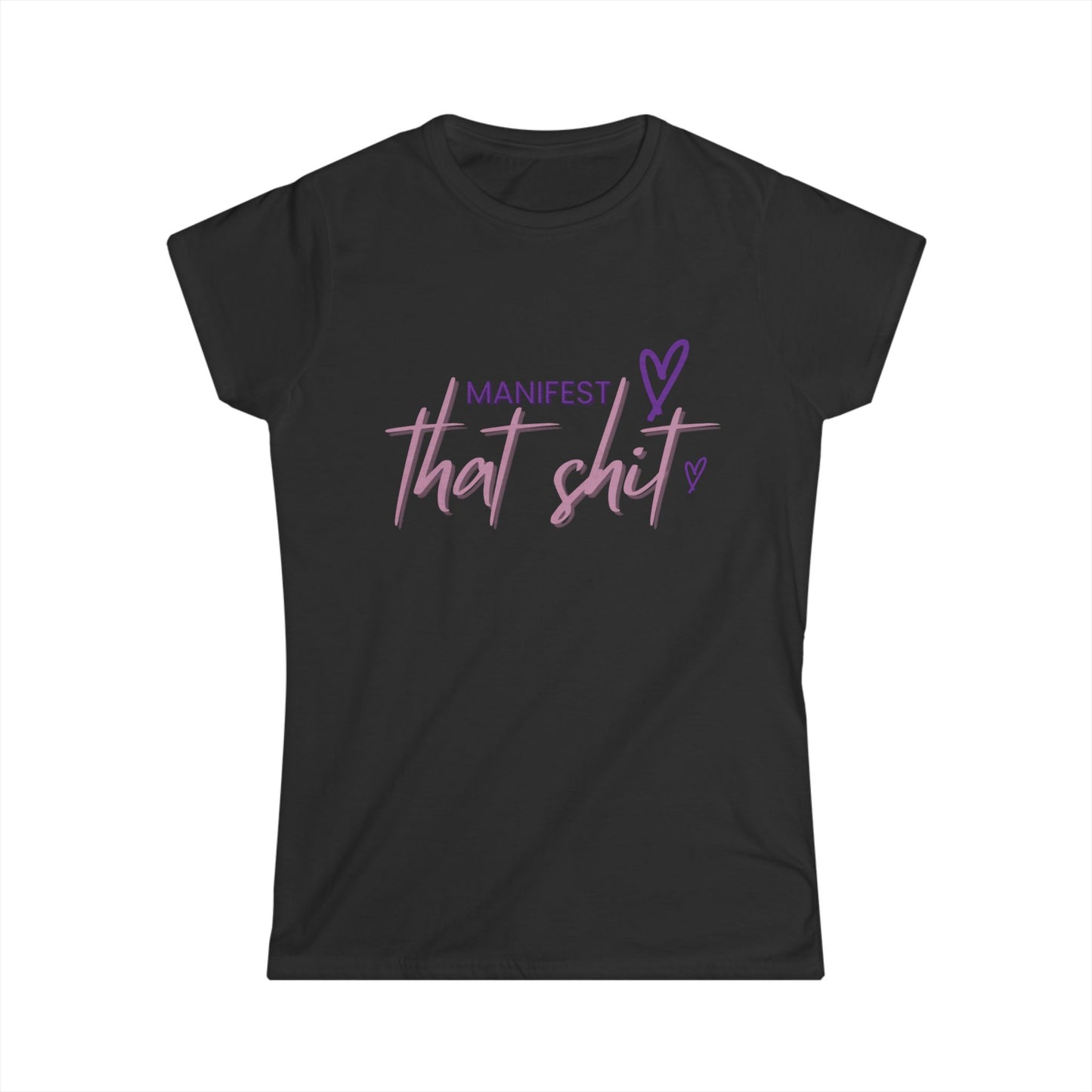 Manifest That Shit Tee - Black 1