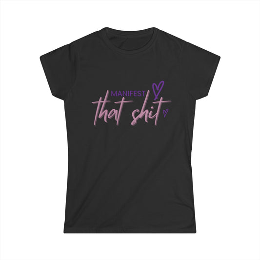 Manifest That Shit Tee - Black 1