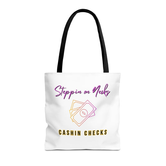 Tote Bag — “Steppin on Necks, Cashin Checks”