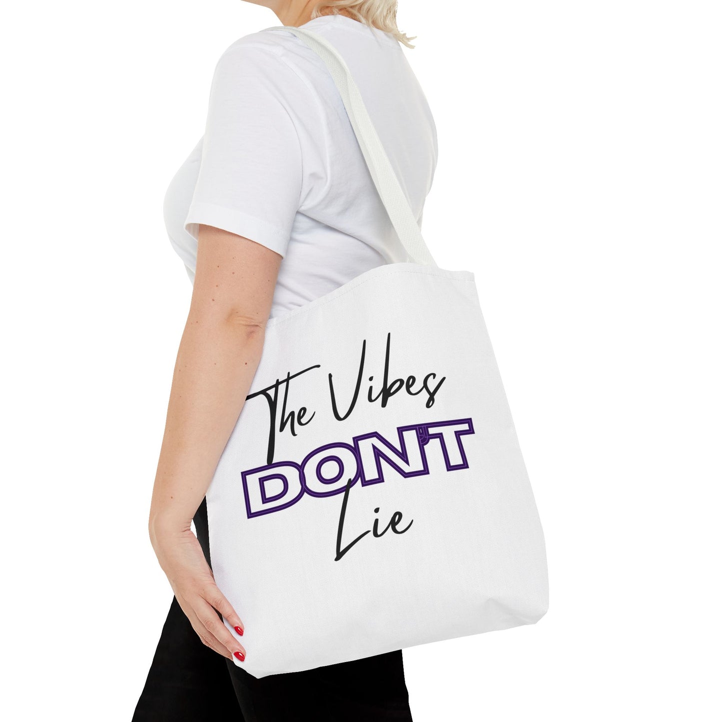 Tote Bag — “The Vibes Don't Lie”