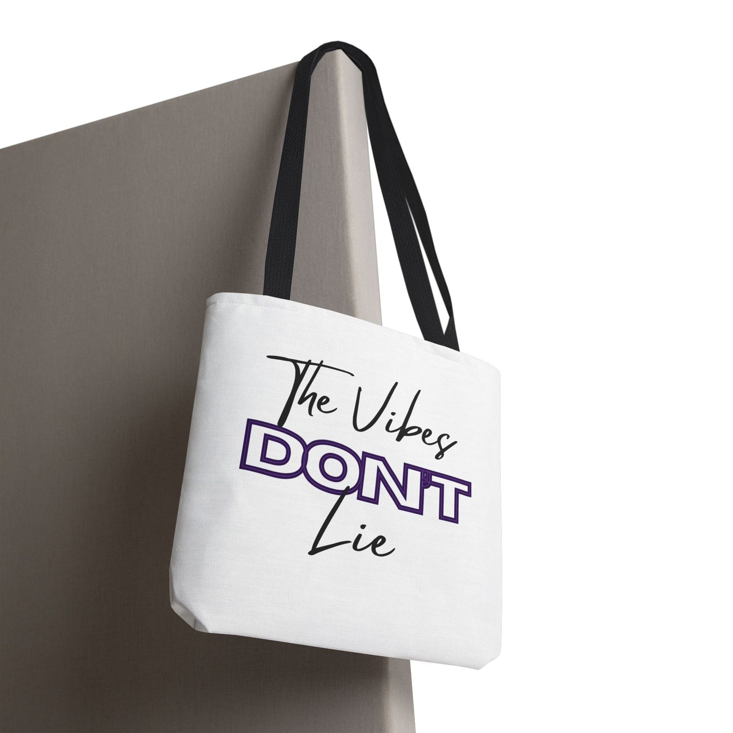 Tote Bag — “The Vibes Don't Lie”